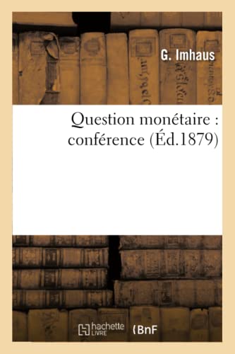  Question monétaire : conférence