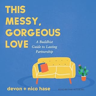This Messy, Gorgeous Love Audiobook By nico hase, devon hase cover art