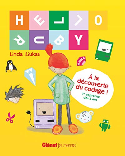 Hello Ruby: À la découverte du codage, première approche