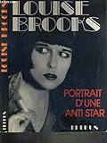 louise brooks pandora's box  [brooks.] louise brooks : portrait d\'une anti-star