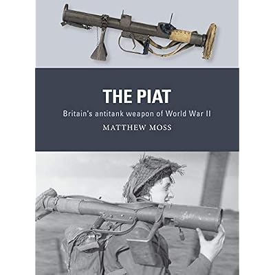 The PIAT: Britain&rsquo;s anti-tank weapon of World War II