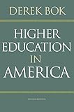 Higher Education in America: Revised Edition (The William G. Bowen Series)