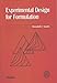 Experimental Design for Formulation (ASA-SIAM Series on Statistics and Applied Probability, Series Number 15)