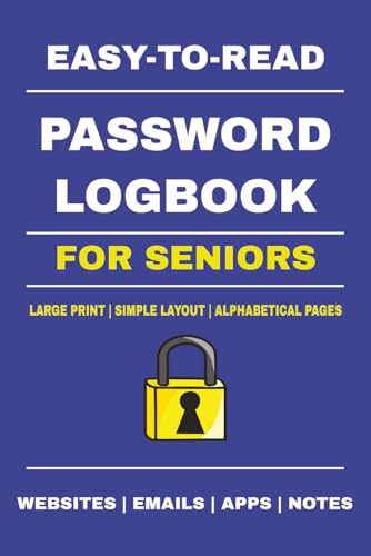 Easy-to-Read Password Log book for Seniors: Large Print A–Z Internet Address & Password Organizer | Simple & Secure Login Tracker for Websites, Email, Banking & Apps | Personal Record Keeper | 6x9 Edition