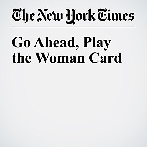 Go Ahead, Play the Woman Card cover art