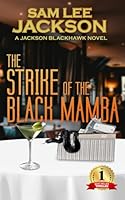 Strike of the Black Mamba (The Jackson Blackhawk Series) B0DKBXH6SJ Book Cover
