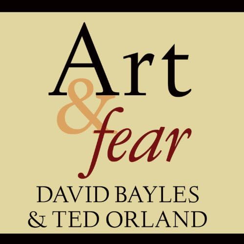 Art & Fear - David Bayles