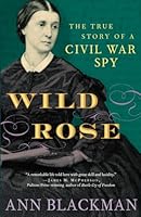 Algopix Similar Product 5 - Wild Rose The True Story of a Civil