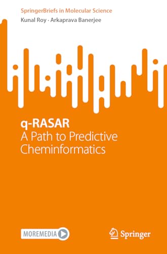 q-RASAR: A Path to Predictive Cheminformatics (SpringerBriefs in Molecular Science)