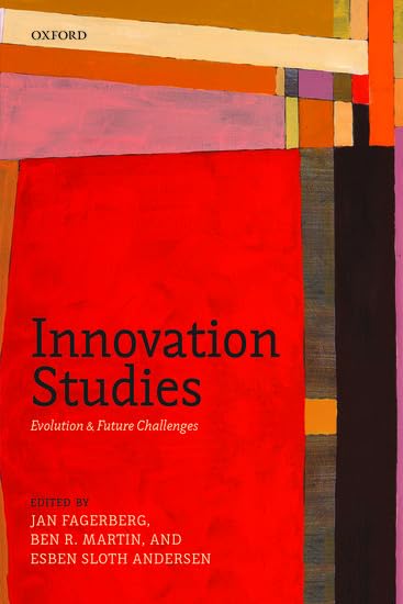 Innovation Studies: Evolution and Future Challenges