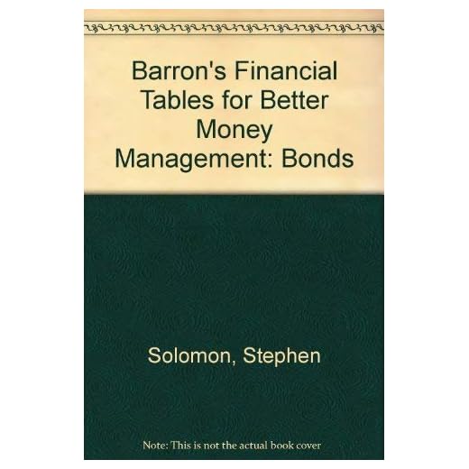 Barron's Financial Tables for Better Money Management: Bonds
