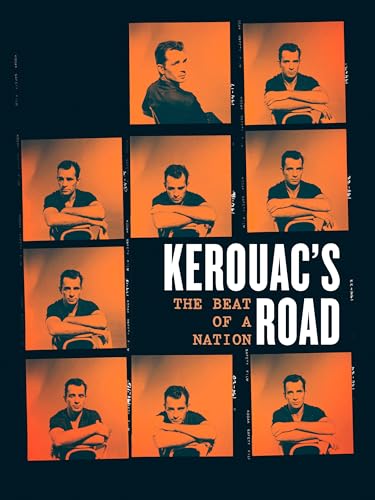 Kerouac's Road: The Beat of a Nation