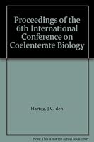 Proceedings of the 6th International Conference on Coelenterate Biology 9073239559 Book Cover