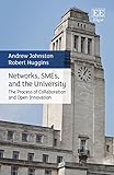 Networks, SMEs, and the University: The Process of Collaboration and Open Innovation
