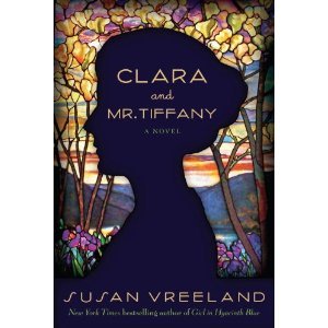 Susan Vreeland'sClara and Mr. Tiffany: A Novel [Hardcover]