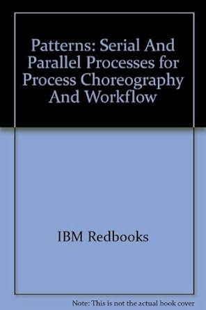 Patterns: Serial And Parallel Processes for Process Choreography And ...