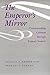 The Emperor's Mirror: Understanding Cultures through Primary Sources