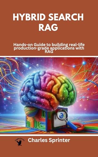 Hybrid Search RAG : Hands-on Guide to building real-life producti...