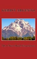 My 6 Near-Death Experiences 1482761890 Book Cover