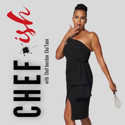 Ep.6 &ndash; Chefish w/ Jourdan-Cha'Taun EP 6 ft. Chef Briana