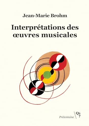livre Interprétations des oeuvres musicales