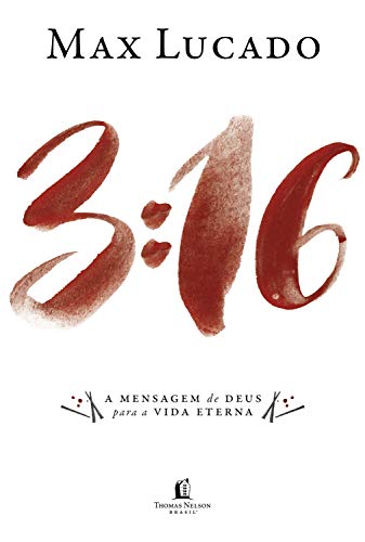 03:16: A mensagem de Deus para a vida eterna