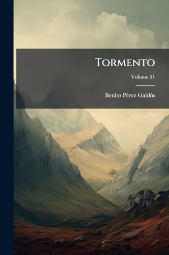 Tormento; Volume 51 (Spanish Edition)