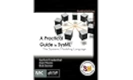 A Practical Guide to SysML: The Systems Modeling Language (The MK/OMG Press)