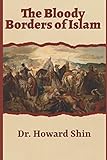 The Bloody Borders Of Islam