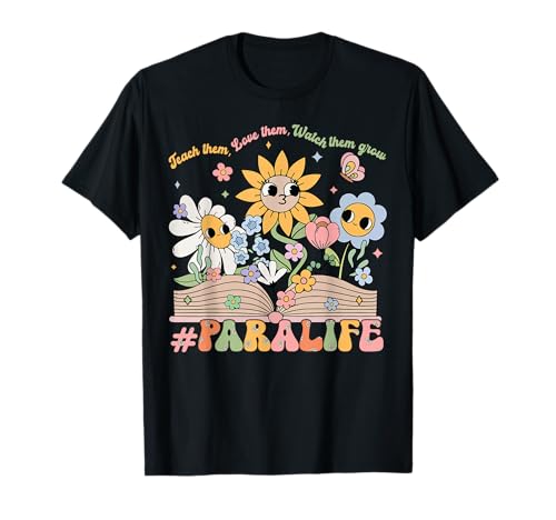 Paraprofessional para Life Flower Teacher Back to School T-Shirt