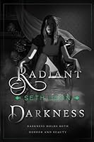 Radiant Darkness (Dark Chronicles Book 1) 0986448508 Book Cover