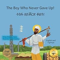 The Boy Who Never Gave Up