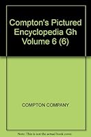 Compton's Pictured Encyclopedia Gh Volume 6 B005L0RSW2 Book Cover