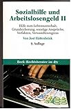 Sozialhilfe und Arbeitslosengeld II: Hilfe zum Lebensunterhalt (Hartz IV), Grundsicherung, sonstige Ansprüche (z. B. Hilfe zur Pflege), Verfahren, Verwandtenregress (dtv Beck Rechtsberater) - Jost Hüttenbrink 