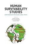 Human Survivability Studies: A New Paradigm for Solving Global Issues