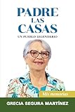  Padre las Casas, un pueblo legendario