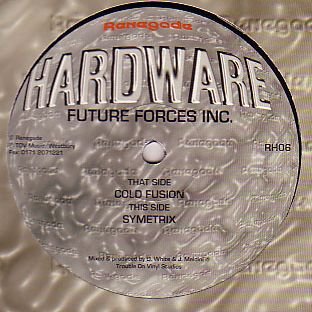 Future Forces Inc - Cold Fusion / Symetrix - Renegade Hardware - RH06