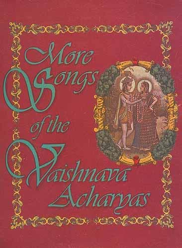 More Songs of the Vaishnava Acaryas [Spiral-bound] Dasharatha Suta Das and iskcon sri krishna Balaram mandir [Spiral-bound] Dasharath Suta Das