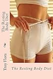 The Resting Body Diet