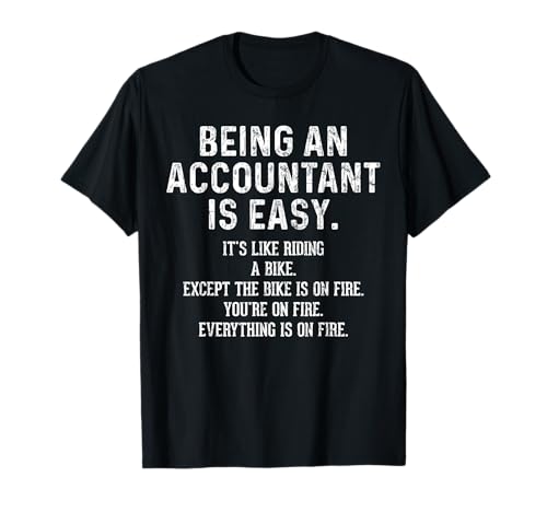 Being An Accountant Is Easy Funny Accounting CPA Graphic T-Shirt