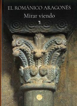 Portada de El románico aragonés. Mirar viendo