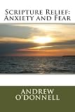 Scripture Relief: Anxiety and Fear