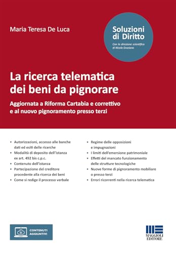 La ricerca telematica dei beni da pignorare. Aggiornata a Riforma Cartabia e correttivo e al nuovo pignoramento presso terzi