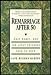 Remarriage After 50: What Women, Men and Adult Children Need to Know