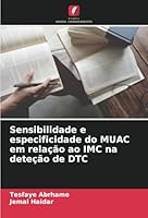 Sensibilidade e especificidade do MUAC em relação ao IMC na deteção de DTC (Portuguese Edition) 6208666406 Book Cover