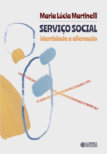 Serviço Social: identidade e alienação