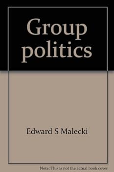 Hardcover Group Politics: A New Emphasis Book