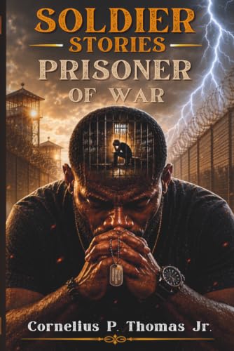 Soldier Stories: Prisoner of War