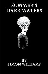 Review: Summer's Dark Waters by Simon Williams Black book cover, white title, hand drawn young boy