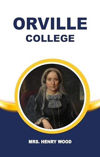 ORVILLE COLLEGE (English Edition)